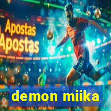 demon miika